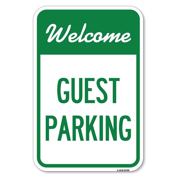 Welcome Guest Parking Heavy-Gauge Aluminum Sign, 12" x 18", A-1218-22705